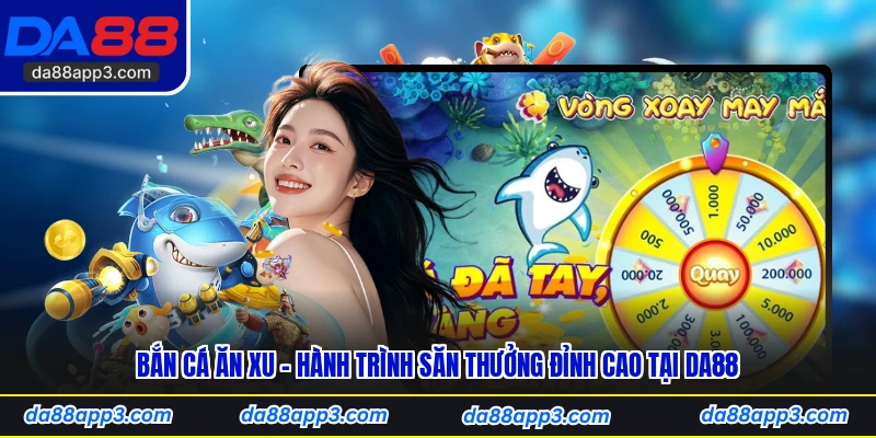 Bắn cá ăn xu