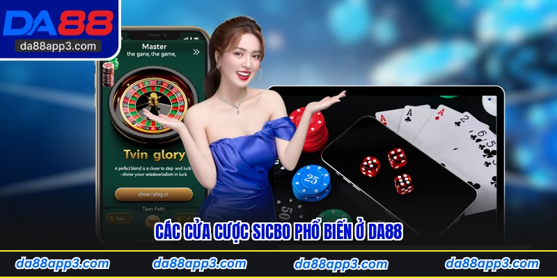 Các Cửa Cược Sicbo Phổ Biến Ở DA88