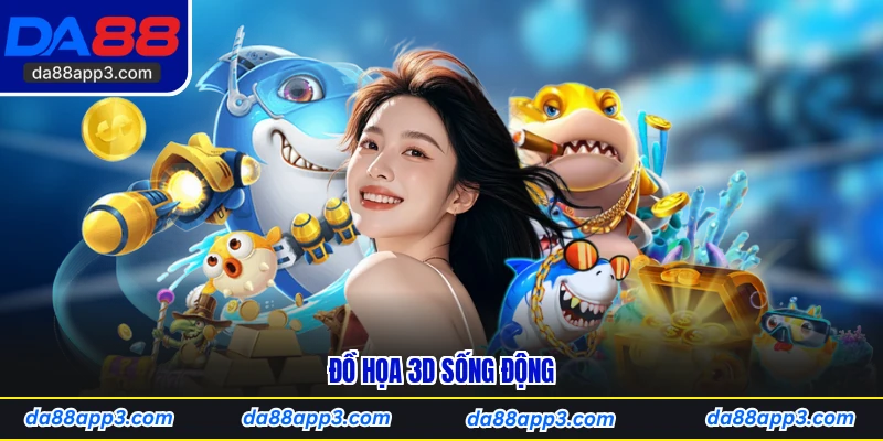 Đồ họa 3D sống động