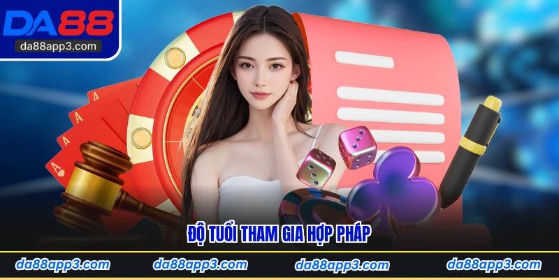Độ Tuổi Tham Gia Hợp Pháp