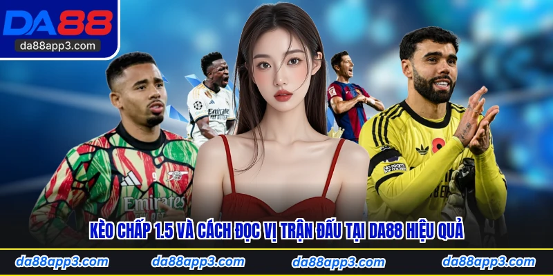 Kèo chấp 1.5