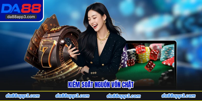 Kiểm Soát Nguồn Vốn Chặt