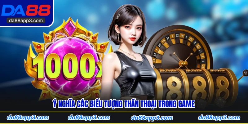 Ý Nghĩa Các Biểu Tượng Thần Thoại Trong Game